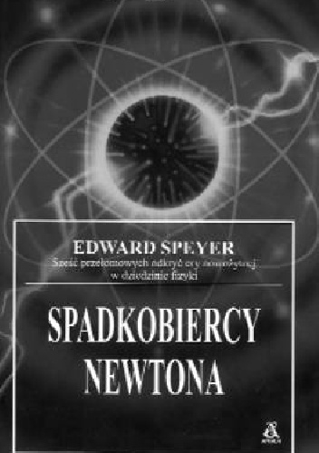 Okładka: Edward Speyer - Spadkobiercy Newtona