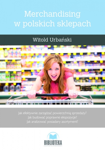 Okładka: Witold Urbański - Merchandising w polskich sklepach