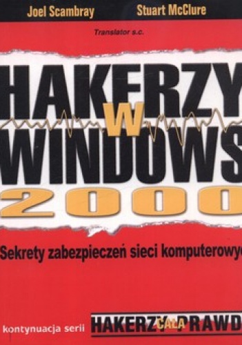 Okładka: Stuart McClure - Hakerzy w Windows 2000