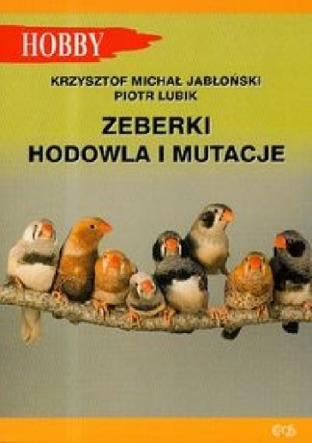 Okładka: Krzysztof Michał Jabłoński - Zeberki. Hodowla i mutacje