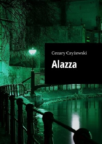 Okładka: Cezary Czyżewski - Alazza