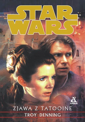 Okładka: Troy Denning - Zjawa z Tatooine