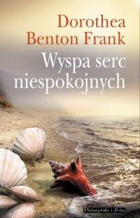 Okładka: Dorothea Benton Frank - Wyspa serc niespokojnych
