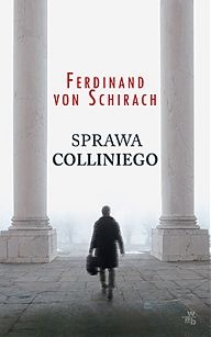 Okładka: Ferdinand von Schirach - Sprawa Colliniego
