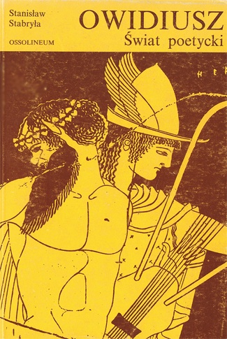 Okładka: Stanisław Stabryła - Owidiusz. Świat poetycki