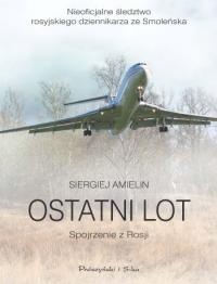 Okładka: Siergiej Amielin - Ostatni lot. Spojrzenie z Rosji