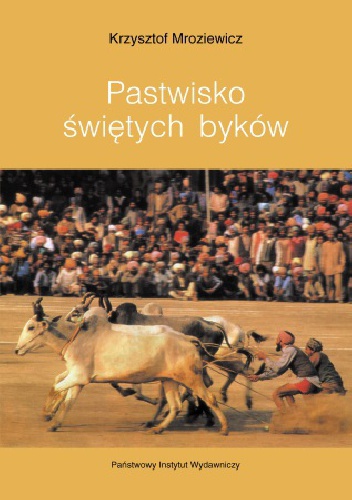 Okładka: Krzysztof Mroziewicz - Pastwisko świętych byków
