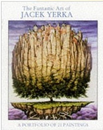 Okładka: Jacek Yerka - The Fantastic Art of Jacek Yerka: A Portfolio of 21 Paintings