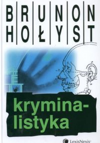 Okładka: Brunon Hołyst - Kryminalistyka
