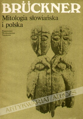 Okładka: Aleksander Brückner - Mitologia słowiańska i polska