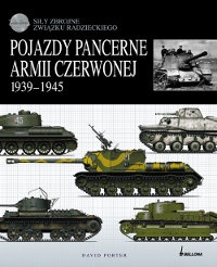 Okładka: David Porter - Pojazdy pancerne Armii Czerwonej 1939-1945