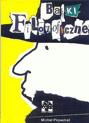 Okładka: Michel Piquemal - Bajki filozoficzne