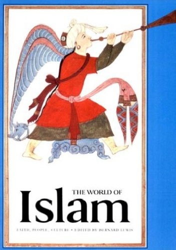 Okładka: Bernard Lewis - THE WORLD OF ISLAM - FAITH, PEOPLE, CULTURE