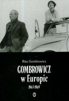 Okładka: Rita Gombrowicz - Gombrowicz w Europie: świadectwa i dokumenty 1963–1969