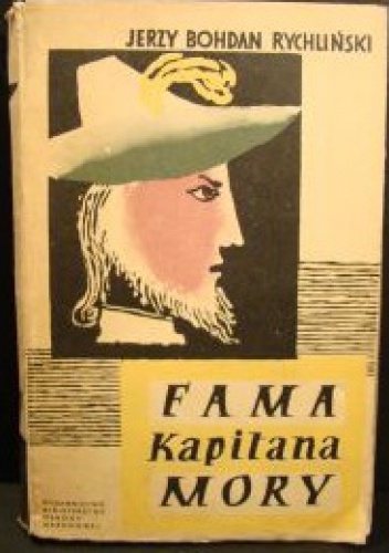 Okładka: Jerzy Bohdan Rychliński - Fama Kapitana Mory