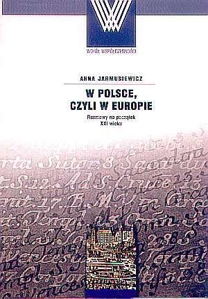 Okładka: Anna Jarmusiewicz - W Polsce, czyli w Europie