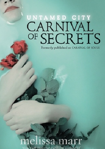 Okładka: Melissa Marr - Carnival of Secrets