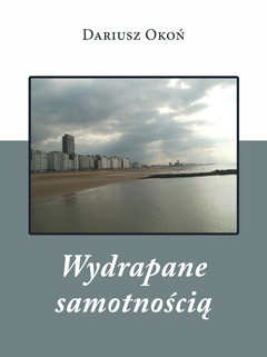 Okładka: Dariusz Okoń - Wydrapane samotnością
