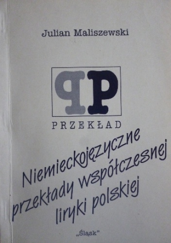 Okładka: Julian Maliszewski - Niemieckojęzyczne przekłady współczesnej liryki polskiej