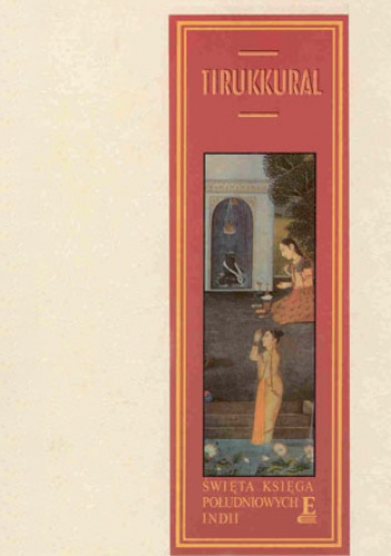 Okładka:  Tiruwalluwar - Tirukkural. Święta ksiega południowych Indii