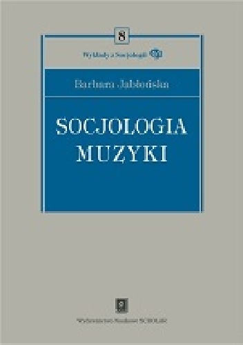 Okładka: Barbara Jabońska - Socjologia muzyki