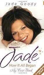 Okładka: Jade Goody - How It All Began - My First Book