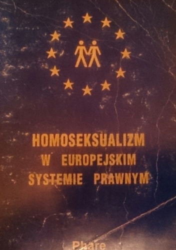 Okładka: Stowarzyszenie Grup LAMBDA - Homosekusalizm w europejskim systemie prawnym