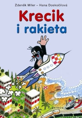 Okładka: Hana Doskočilová - Krecik i Rakieta