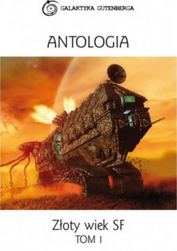 Okładka: Henry Beam Piper - Złoty wiek SF. Tom 1