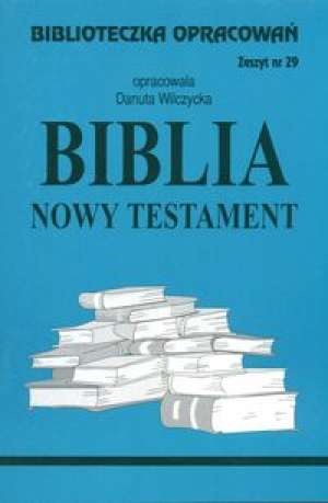 Okładka: Danuta Wilczycka - Biblia Nowy Testament - opracowanie zeszyt 29