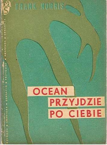 Okładka: Frank Norris - Ocean przyjdzie po ciebie