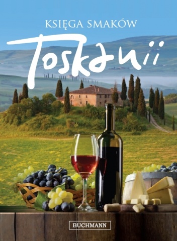 Okładka: Lori De Mori - Księga smaków Toskanii