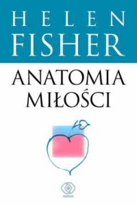 Okładka: Helen Fisher - Anatomia miłości
