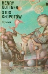 Okładka: Henry Kuttner - Stos kłopotów