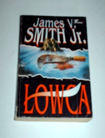 Okładka: James V. Jr Smith - Łowca