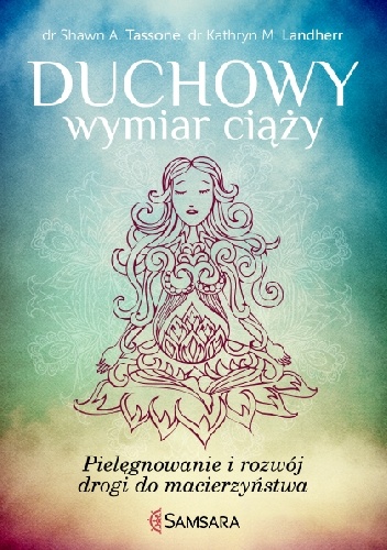 Okładka: Shawn A. Tassone - Duchowy wymiar ciąży