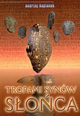 Okładka: Andrzej Kapłanek - Tropami Synów Słońca