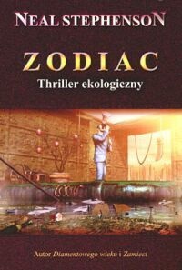Okładka: Neal Stephenson - Zodiac: thriller ekologiczny