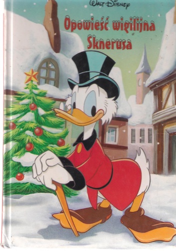 Okładka: Walt Disney - Opowieść wigilijna Sknerusa