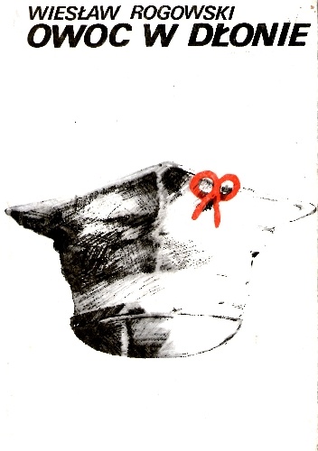 Okładka: Wiesław Rogowski - Owoc w dłonie