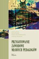 Okładka: Anna Dudak - Przygotowanie zawodowe młodych pedagogów