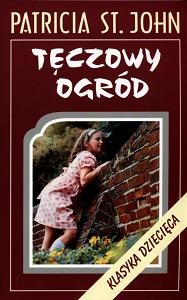 Okładka: Patricia St. John - Tęczowy ogród