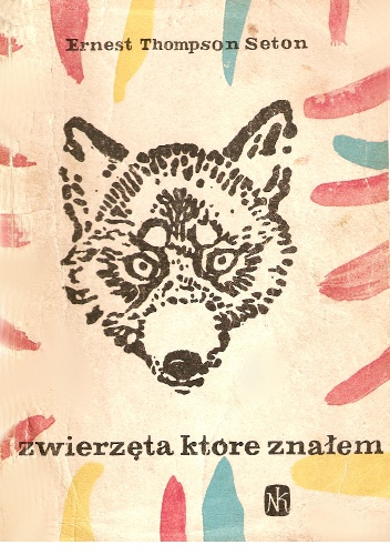 Okładka: Ernest Thompson Seton - Zwierzęta które znałem