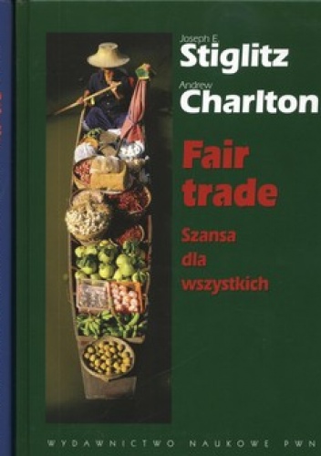 Okładka: Andrew Charlton - Fair trade + Wizja sprawiedliwej globalizacji (komplet)