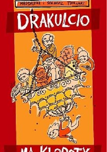 Okładka: Sergiusz Pinkwart - Drakulcio ma kłopoty