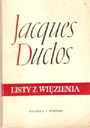 Okładka: Jacques Duclos - Listy z więzienia