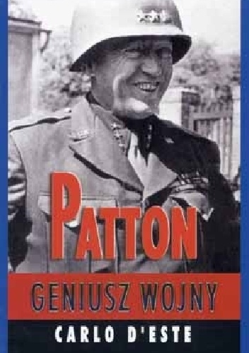 Okładka: Carlo D`Este - Patton. Geniusz wojny