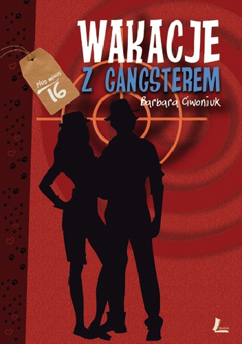 Okładka: Barbara Ciwoniuk - Wakacje z gangsterem