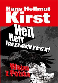 Okładka: Hans Hellmut Kirst - Heil, Herr Hauptwachtmeister
