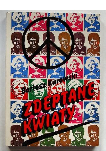 Okładka: Bartosz Kurowski - Zdeptane kwiaty